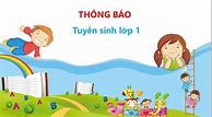 Thông Báo Tuyển Sinh Lớp 1