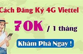 Viettel 4G Tháng 70K